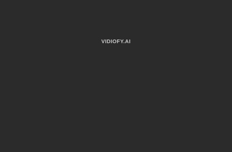 Vidiofy官网 – AI工具，轻松将文本转化为短视频